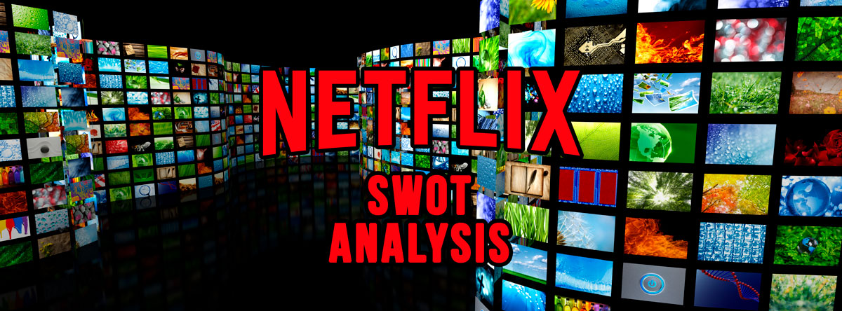 Read more about the article Netflix Swot Analysis