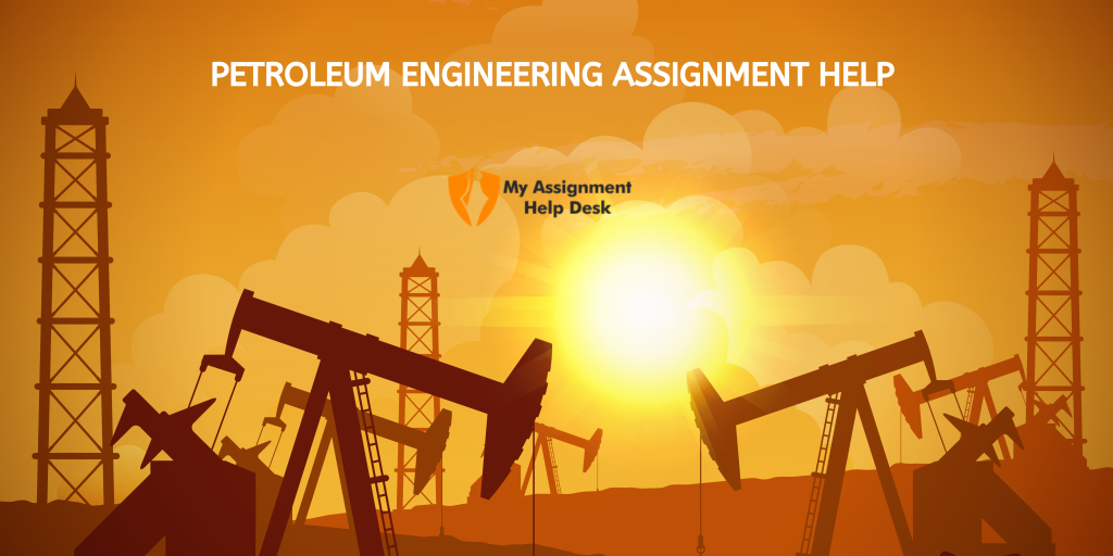 Petroleum Engineering Assignment Help